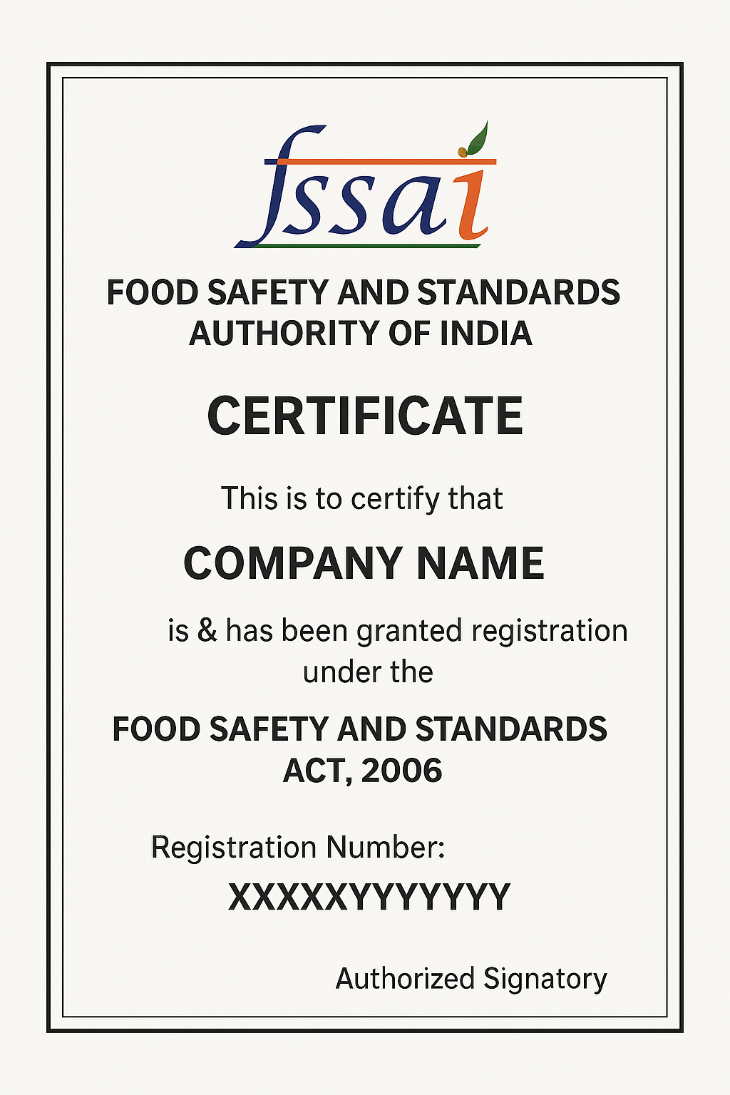 FSSAI certificate template with the official FSSAI logo, company name placeholder, registration number placeholder, and authorized signatory section, issued under the Food Safety and Standards Act, 2006.